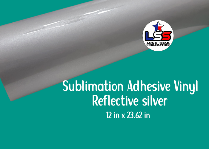 Sublimation Adhesive Vinyl Reflective Silver 12''W X 23.62''L – Lone Star  Sublimation