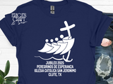 PRE ORDER PLAYERA PEREGRINACION JUBILEO 2025 IGLESIA SAN JERONIMO - PREO ORDER ST JEROME JUBILEE 2025 PILGRIMAGE TSHIRT