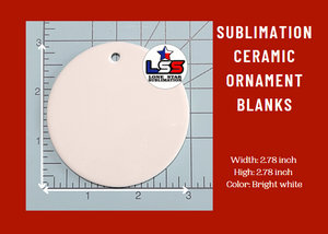 Sublimation Ceramic Ornament Blanks, Round 2.78 in for sublimation, double side.