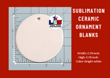 Sublimation Ceramic Ornament Blanks, Round 2.78 in for sublimation, double side.