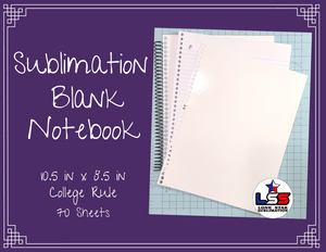 Sublimation Blank Notebook / College Rule / 10.5 in x 8 in / 70 Sheets