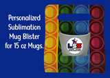 SUBLIMATION MUG BLISTER FOR 15 OZ MUGS