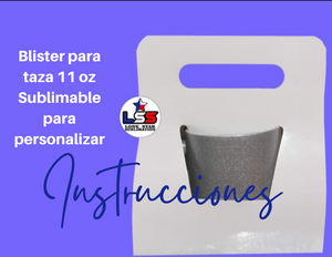 Español - Blister para taza de 11 oz sublimable - Instrucciones.